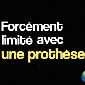 forcément limité avec une prothèse opr est orthoprothésiste en bretagne et en normandie